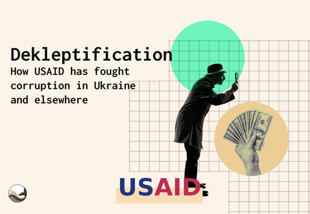 Unishka Dekleptification—how Usaid Has Fought Corruption In Ukraine And Elsewhere