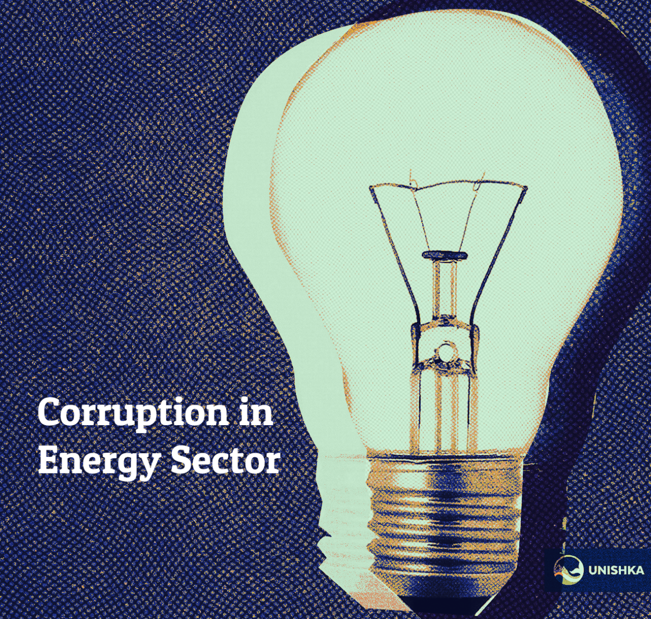 UNISHKA | ‘Investigation of Corruption in Energy Sector is a Top Priority’