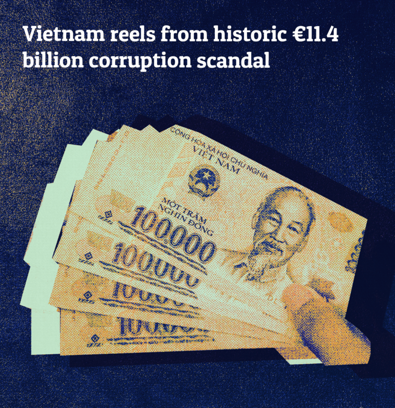 UNISHKA | Vietnam reels from historic €11.4 billion corruption scandal